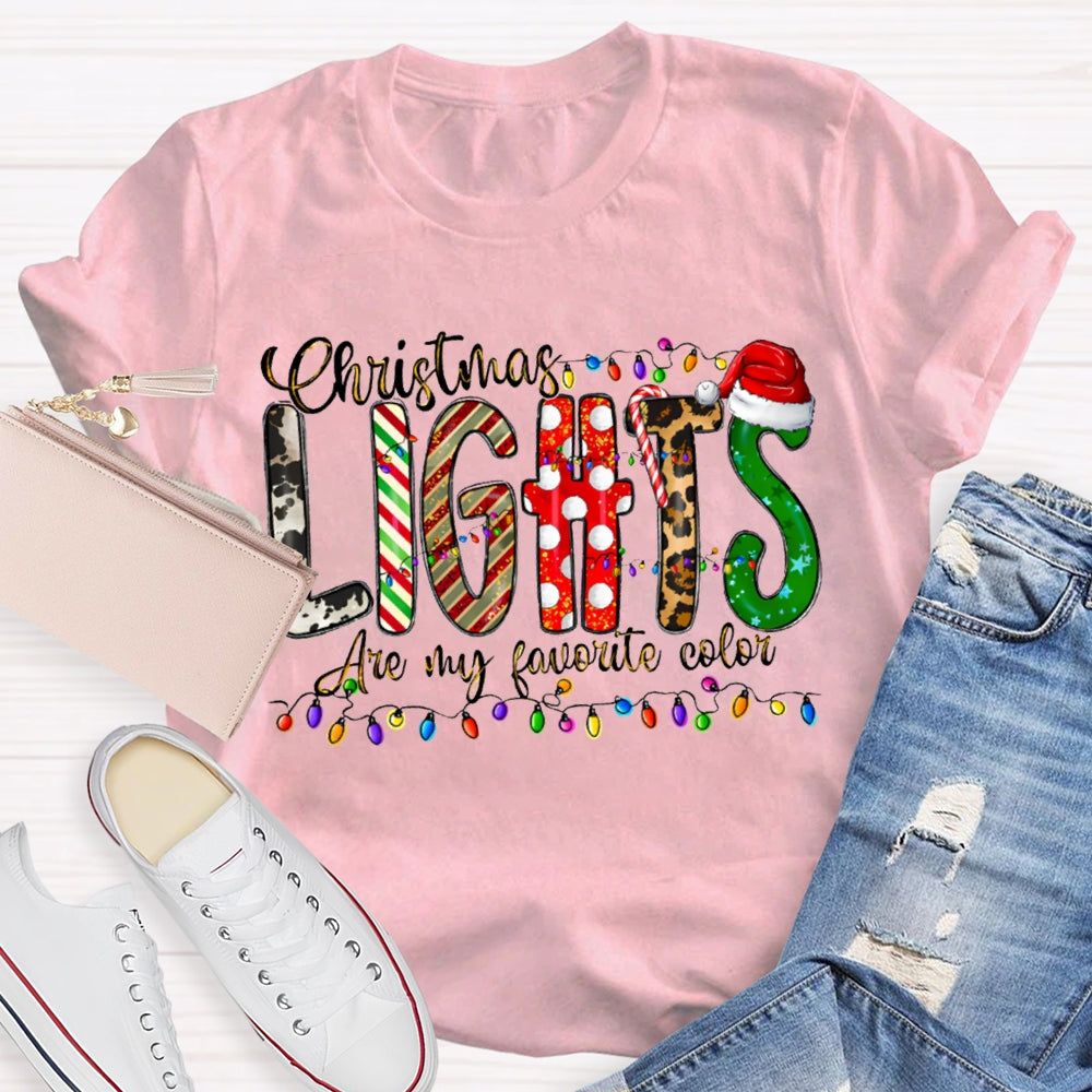 Christmas Lights Are My Favorite Color Merry Christmas T-shirt