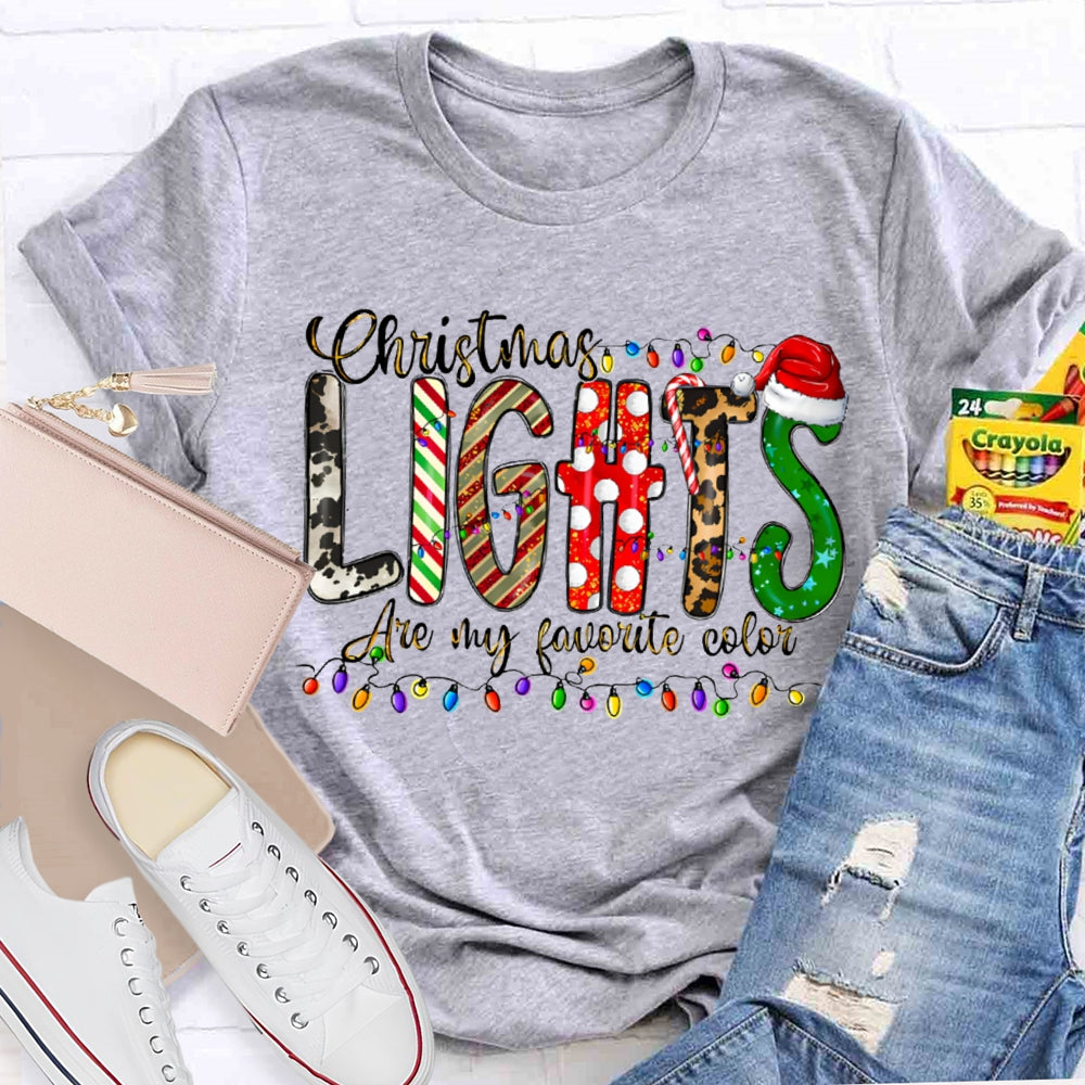 Christmas Lights Are My Favorite Color Merry Christmas T-shirt