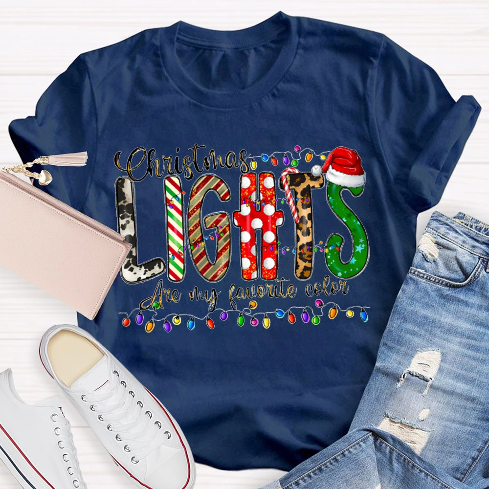 Christmas Lights Are My Favorite Color Merry Christmas T-shirt