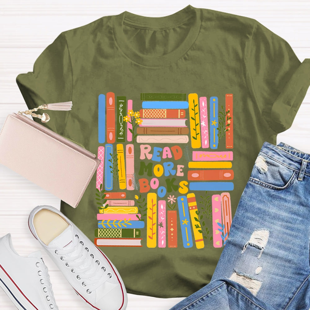 Read More Books Colored Books T-shirt