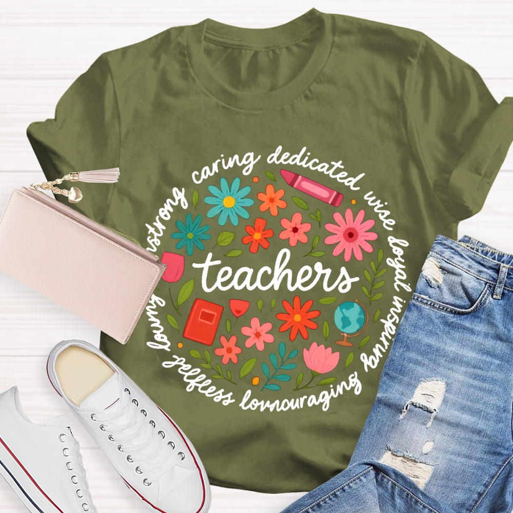 Teacher Caring Dedicated Wise Inspiring Encouraging Colorful Little Flowers T-shirt