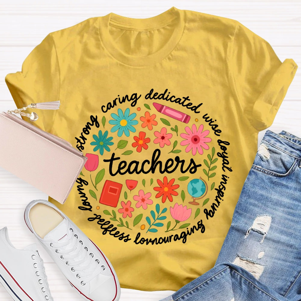 Teacher Caring Dedicated Wise Inspiring Encouraging Colorful Little Flowers T-shirt