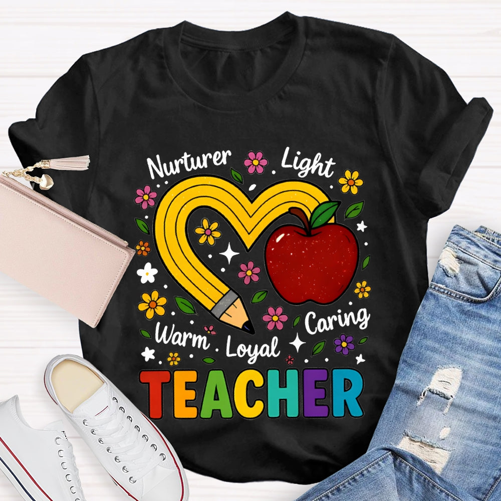 Teacher Nurturer Light Warm Loyal Caring Apple And Pencil Heart T-shirt