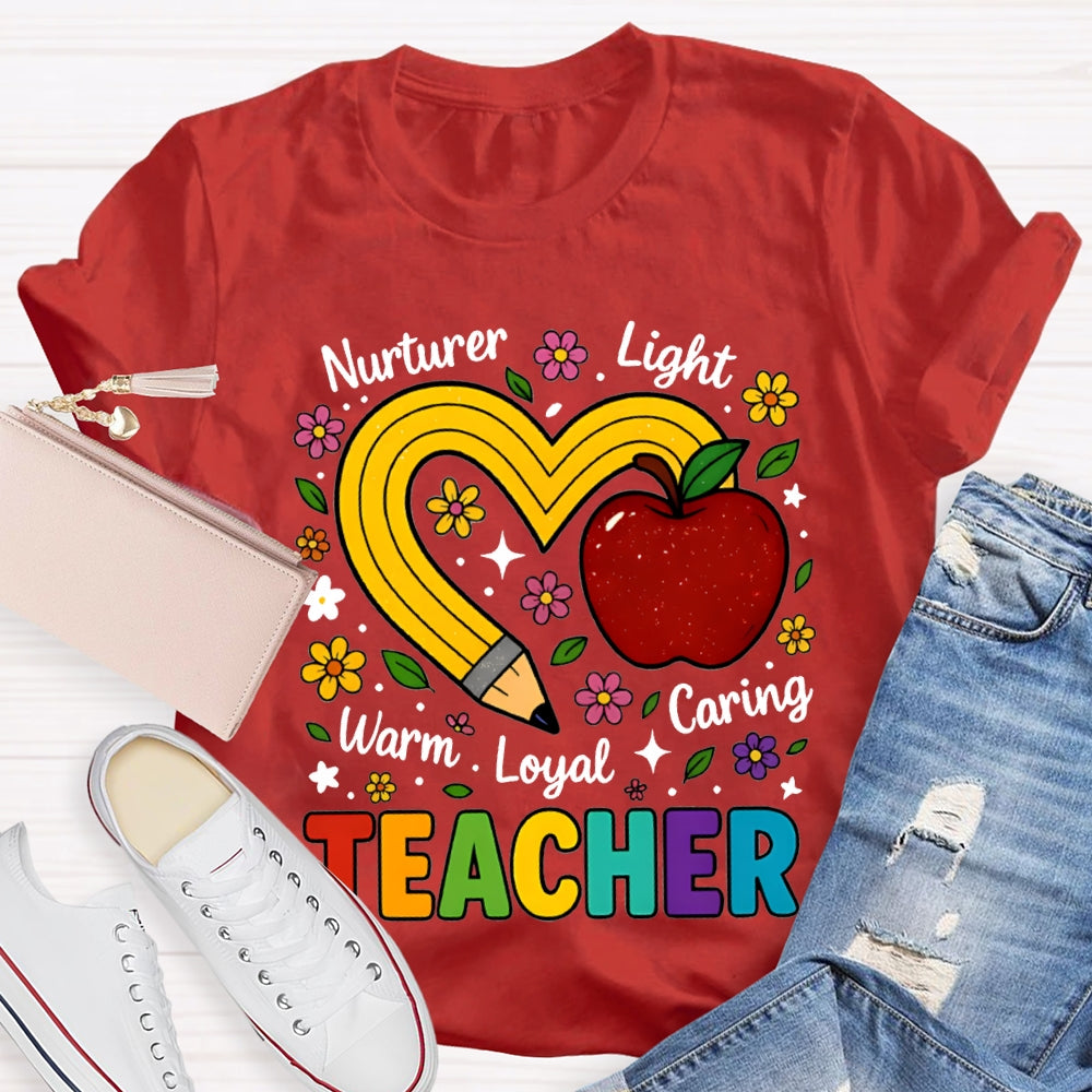 Teacher Nurturer Light Warm Loyal Caring Apple And Pencil Heart T-shirt