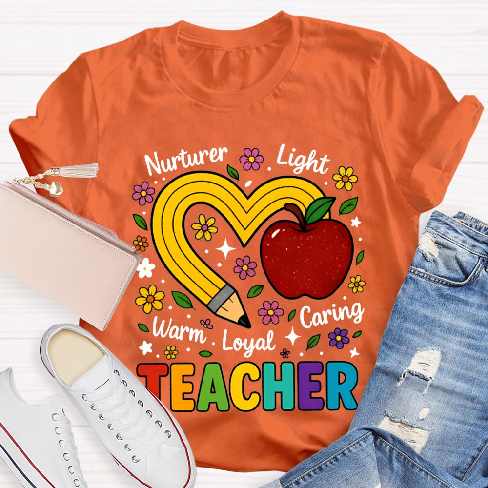 Teacher Nurturer Light Warm Loyal Caring Apple And Pencil Heart T-shirt