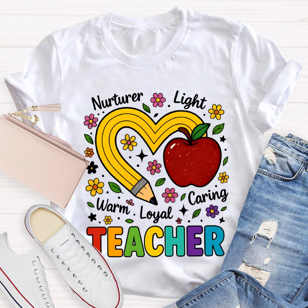 Teacher Nurturer Light Warm Loyal Caring Apple And Pencil Heart T-shirt