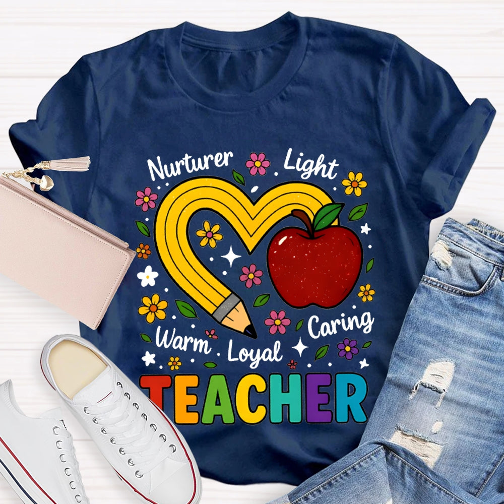 Teacher Nurturer Light Warm Loyal Caring Apple And Pencil Heart T-shirt