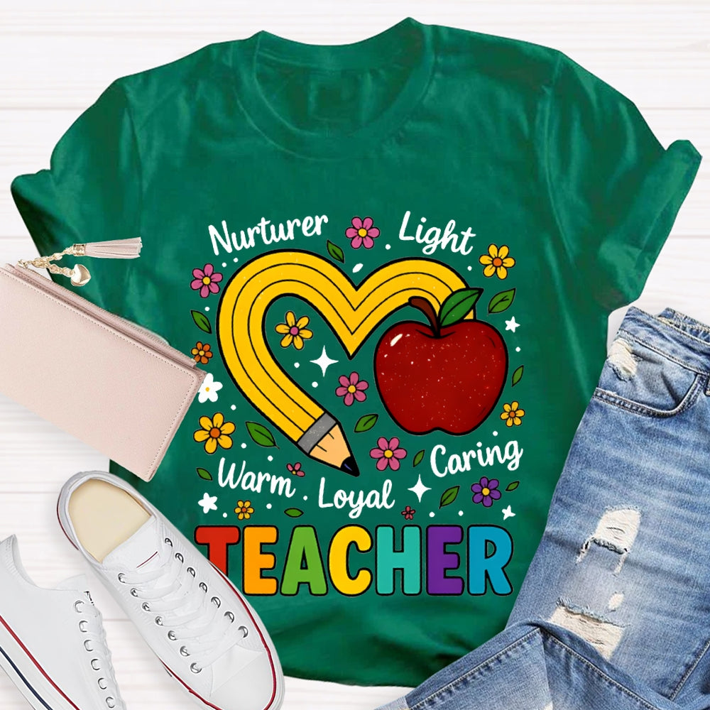 Teacher Nurturer Light Warm Loyal Caring Apple And Pencil Heart T-shirt