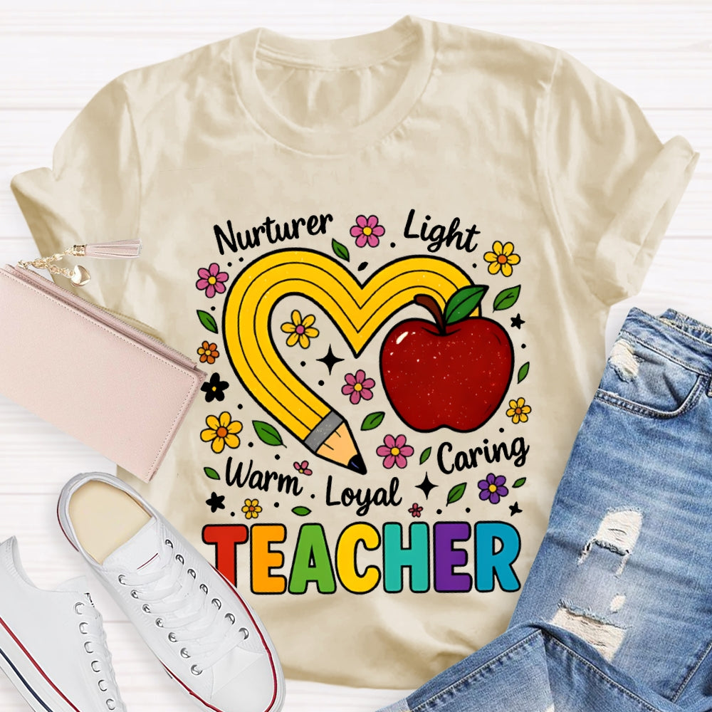 Teacher Nurturer Light Warm Loyal Caring Apple And Pencil Heart T-shirt