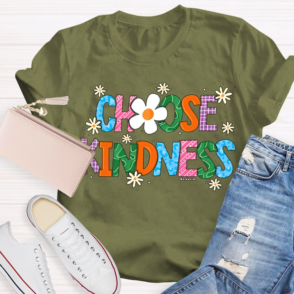 Choose Kindness Small Flowers And Colorful Fonts T-shirt