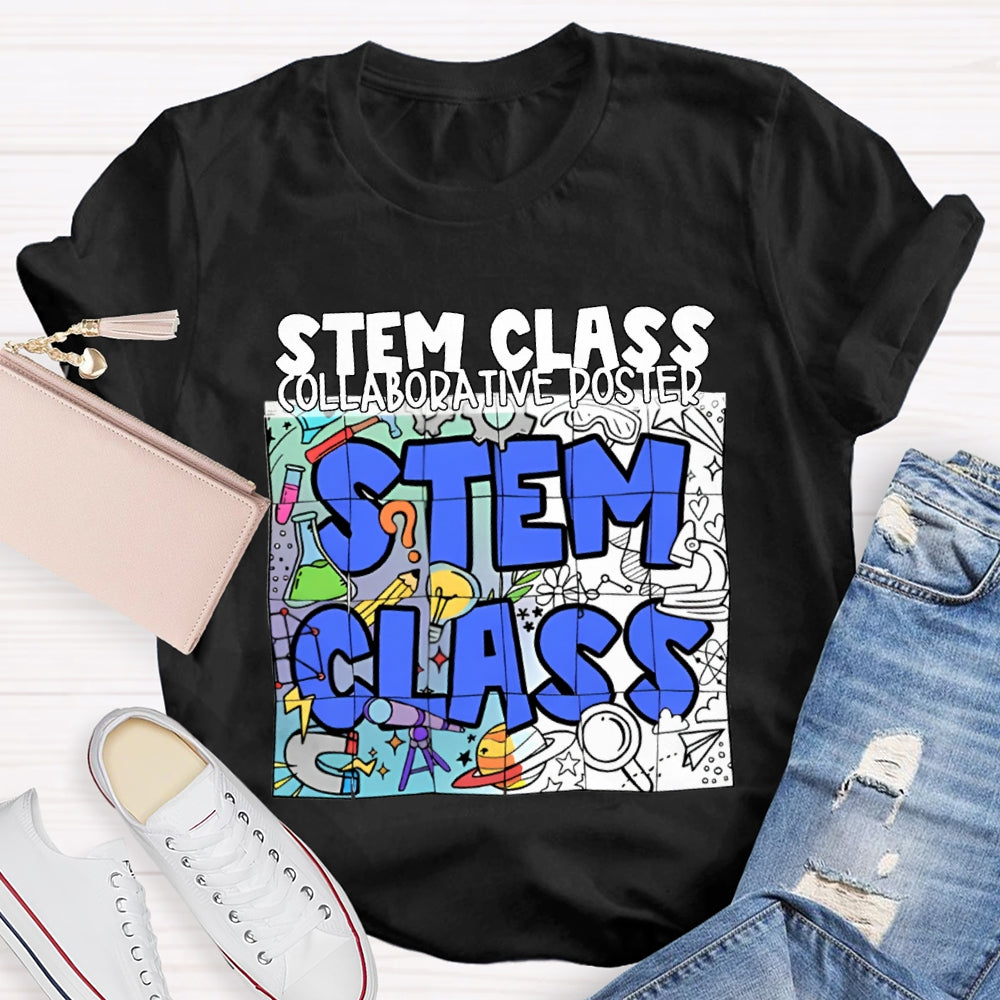 Stem Class Collaborative Poster Teacher T-shirt
