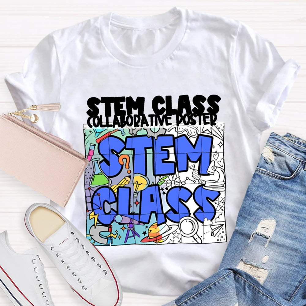 Stem Class Collaborative Poster Teacher T-shirt