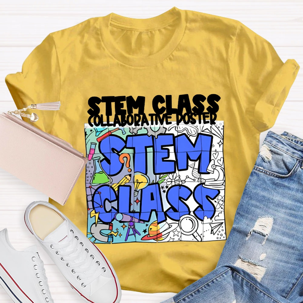 Stem Class Collaborative Poster Teacher T-shirt