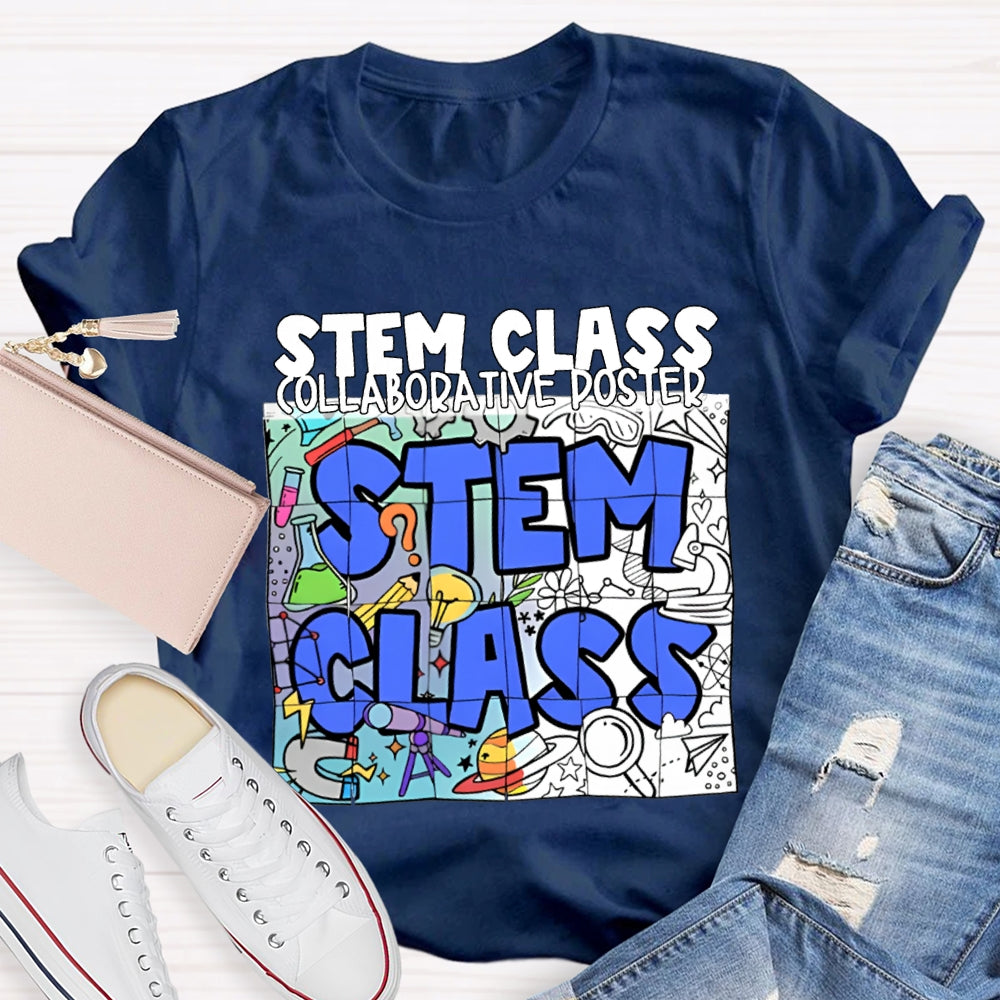 Stem Class Collaborative Poster Teacher T-shirt