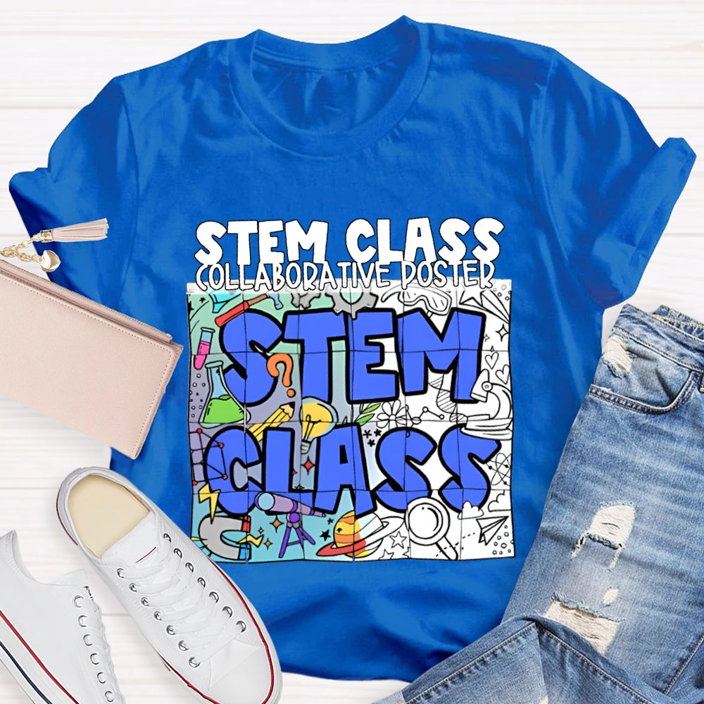 Stem Class Collaborative Poster Teacher T-shirt