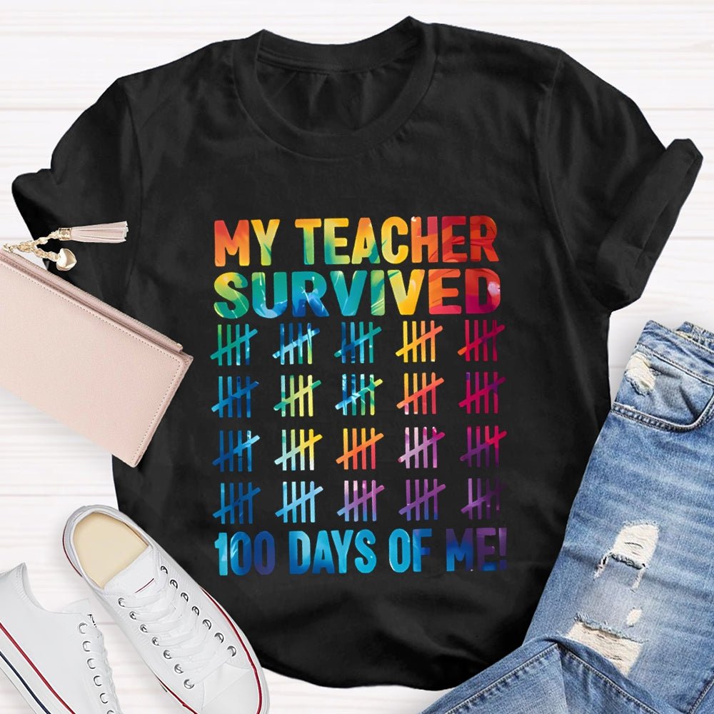 My Teacher Survived 100 Days Of Me Color Gradient Font T-shirt