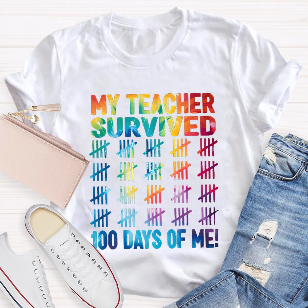 My Teacher Survived 100 Days Of Me Color Gradient Font T-shirt