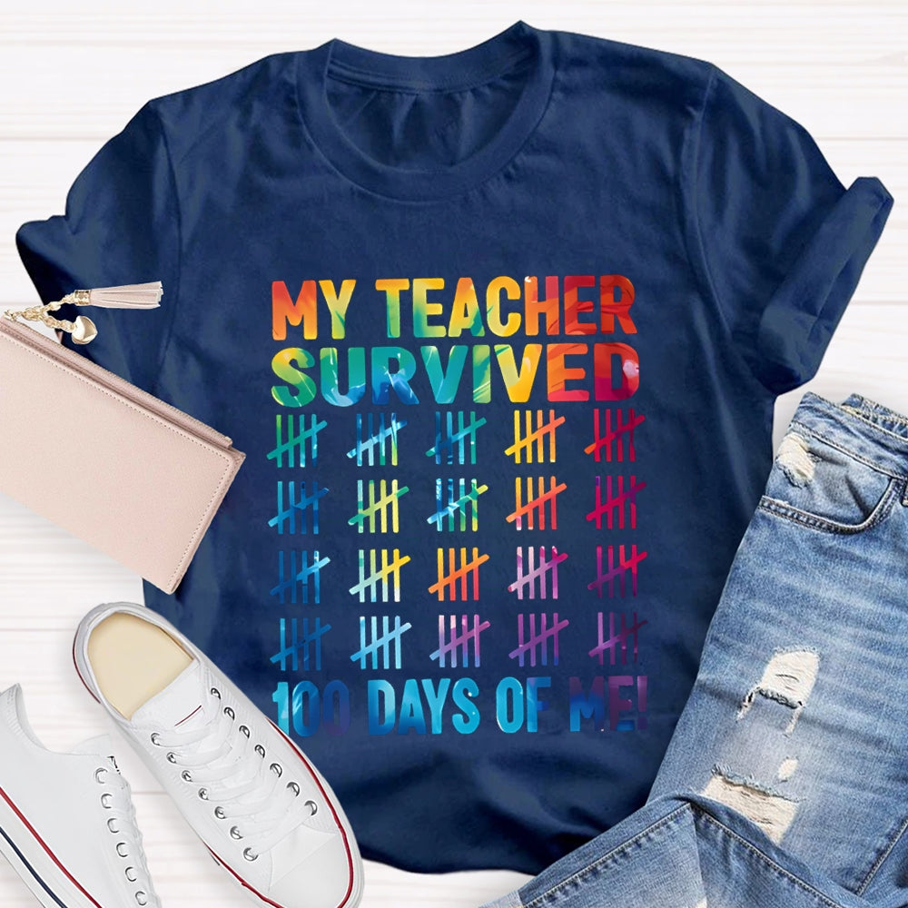 My Teacher Survived 100 Days Of Me Color Gradient Font T-shirt