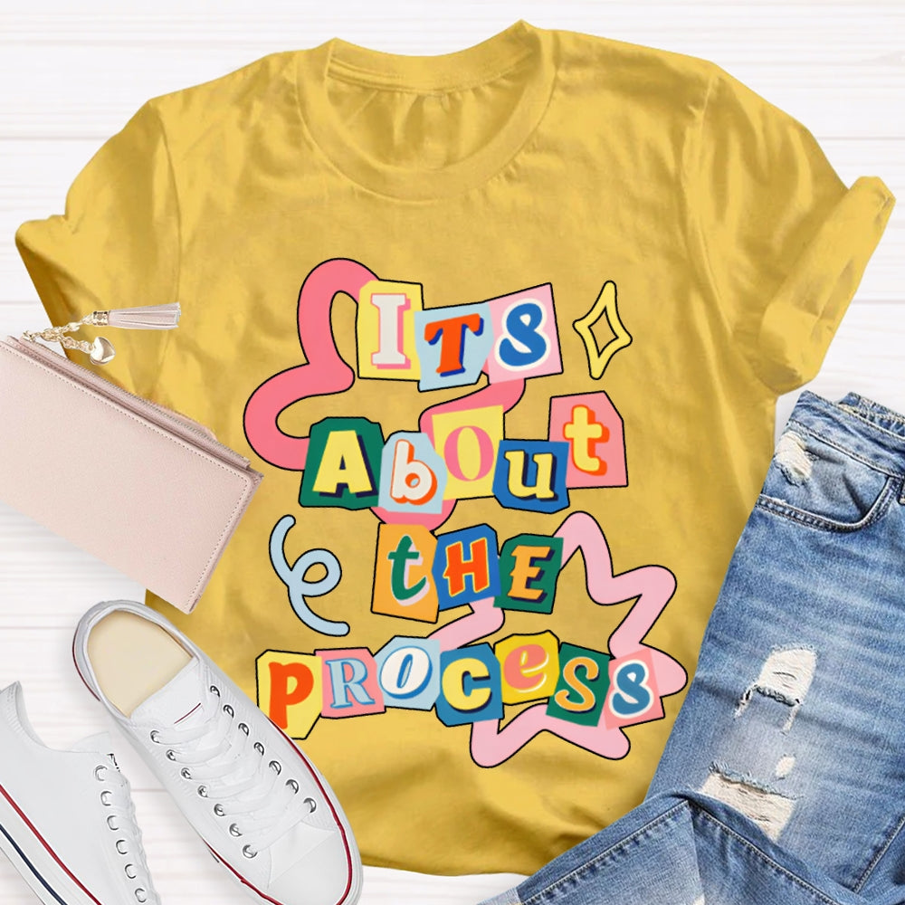 It'S About The Process Math Teacher T-shirt