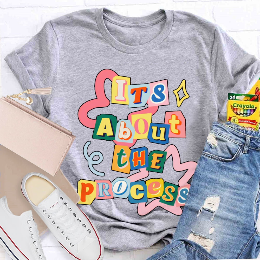 It'S About The Process Math Teacher T-shirt