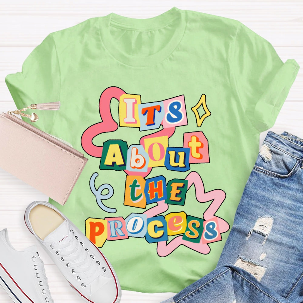 It'S About The Process Math Teacher T-shirt