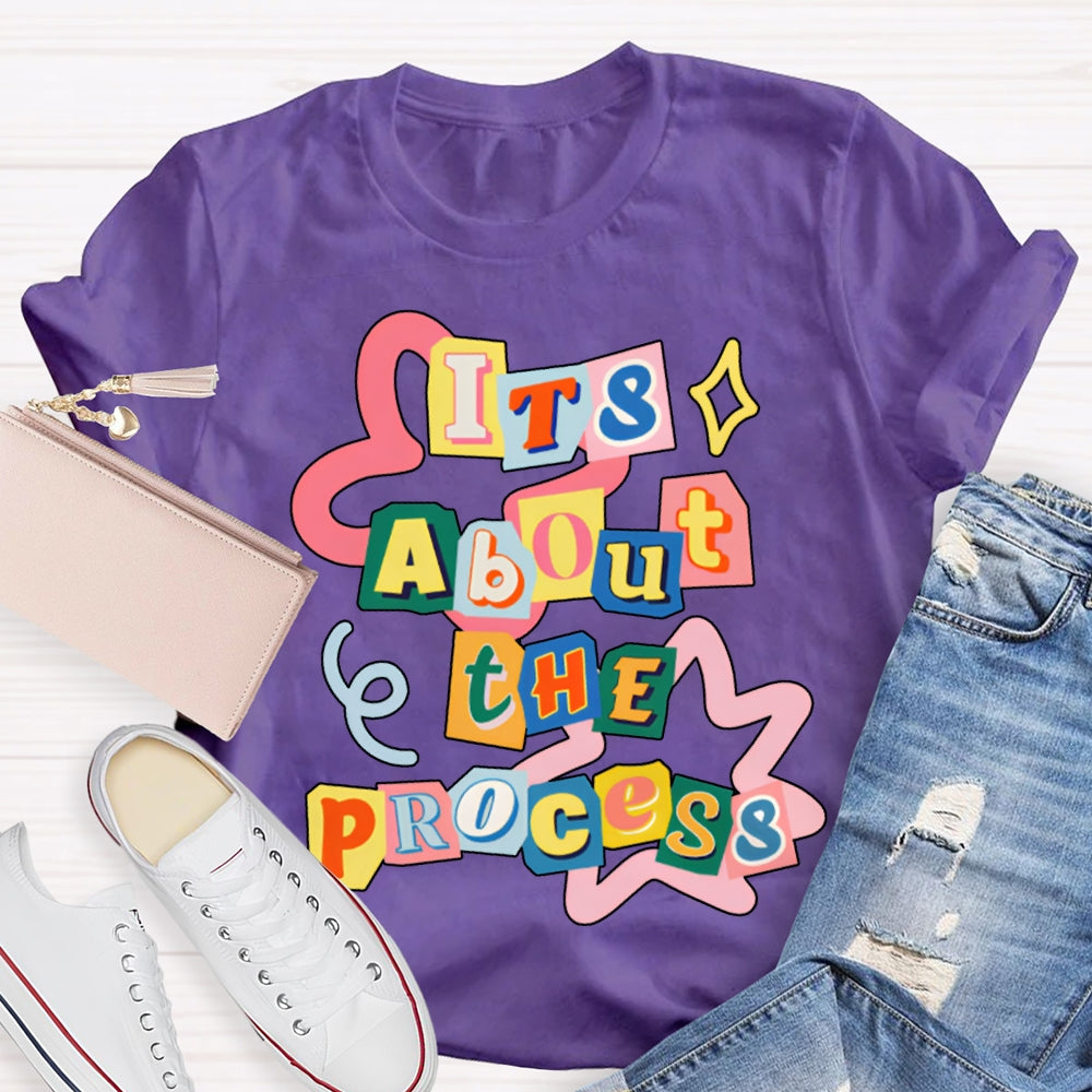 It'S About The Process Math Teacher T-shirt