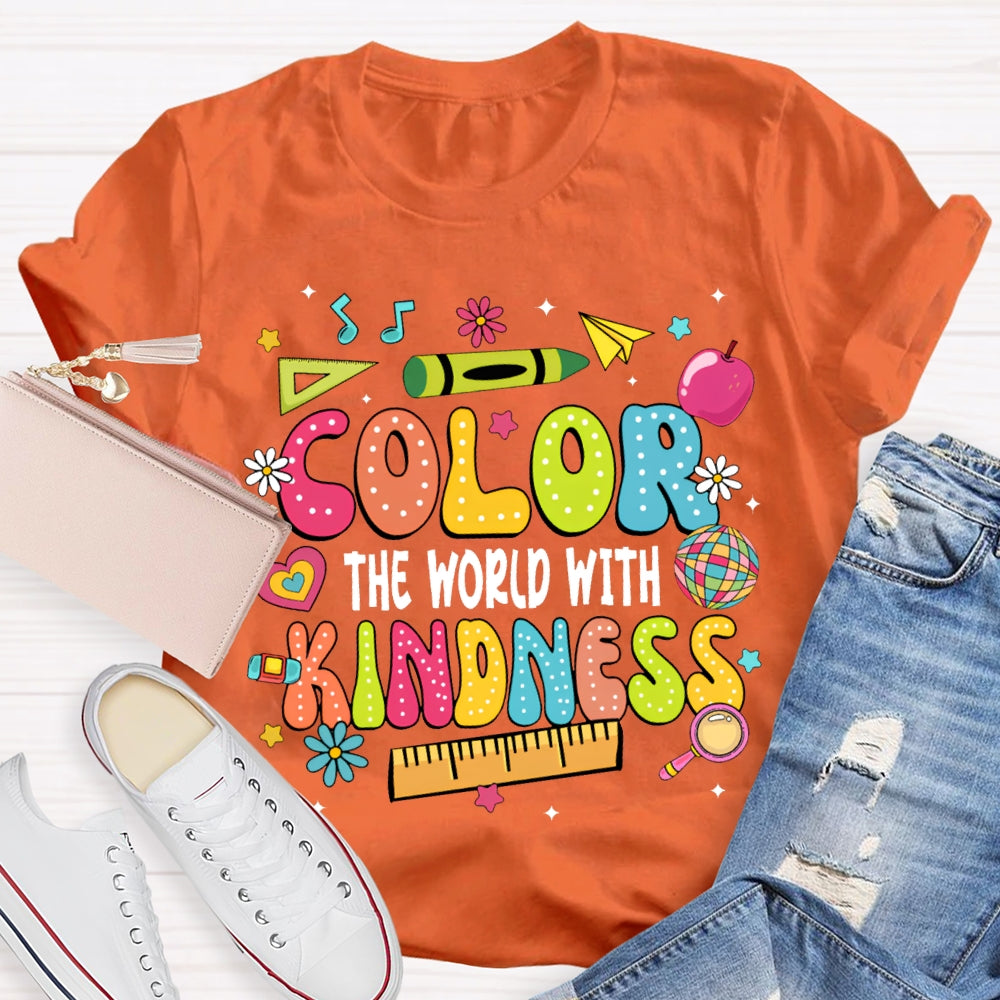 Color The World With Kindness Colored Fonts T-shirt