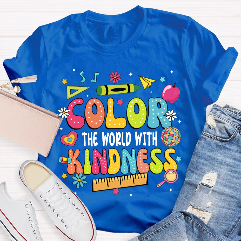 Color The World With Kindness Colored Fonts T-shirt