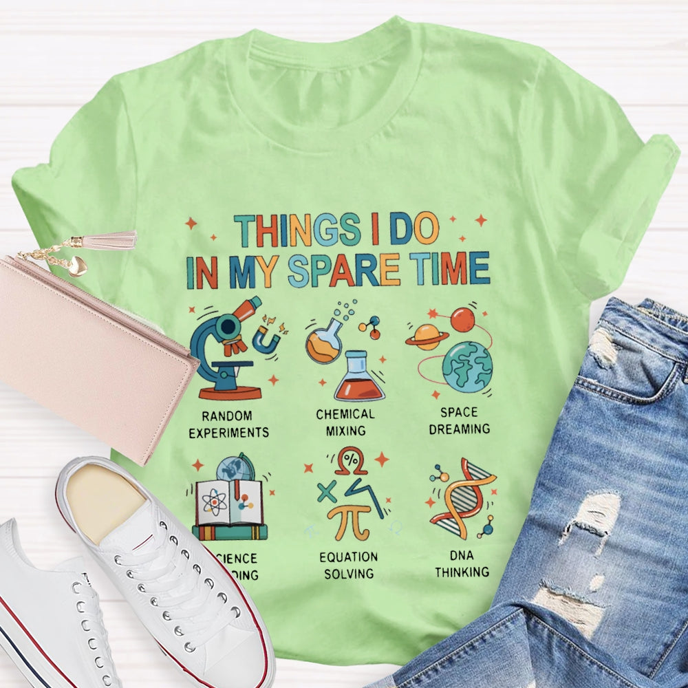 Things I Do In My Spare Time Science Reading T-shirt