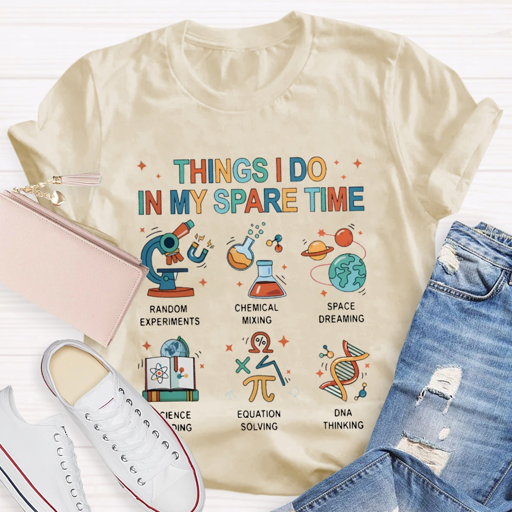 Things I Do In My Spare Time Science Reading T-shirt