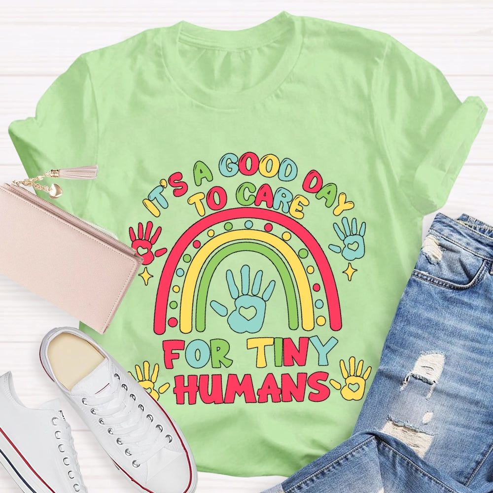 It'S A Good Day To Care For Tiny Humans Love Rainbow T-shirt