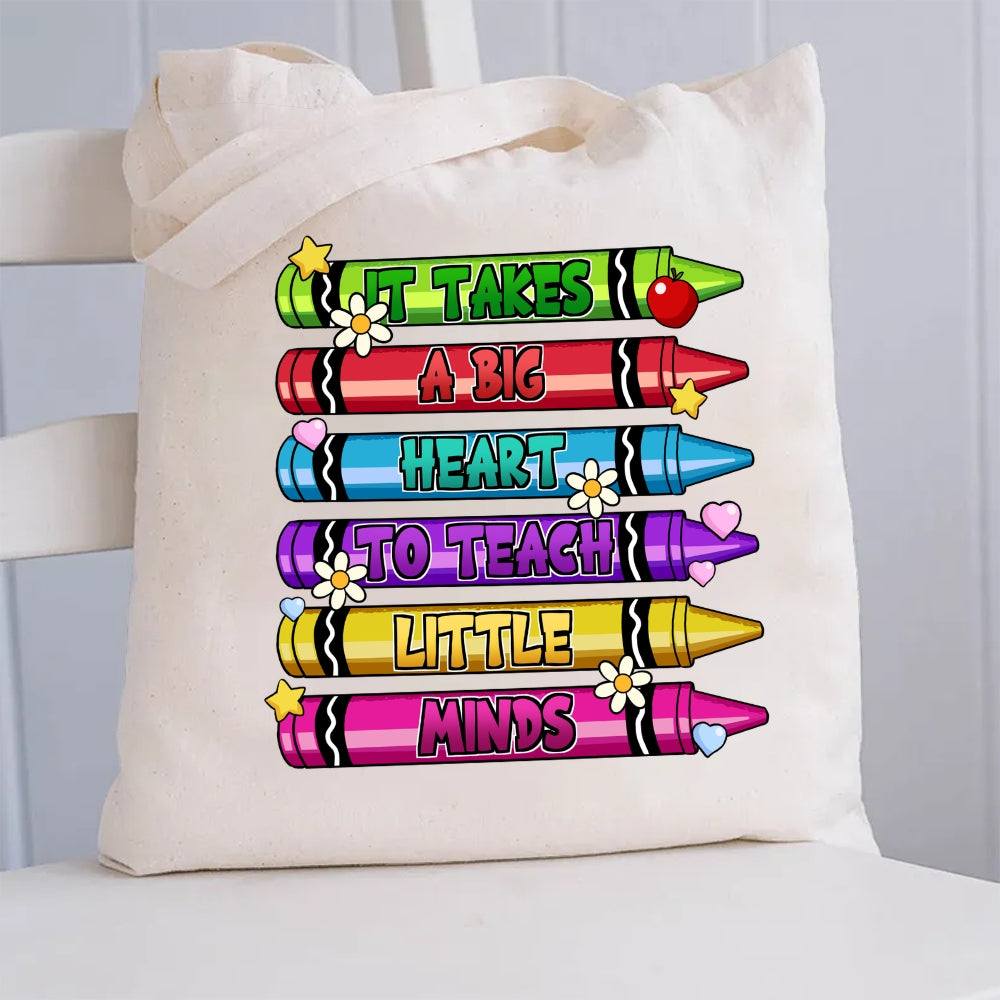It Takes A Big Heart To Teach Little Minds Crayon Canvas Tote Bag