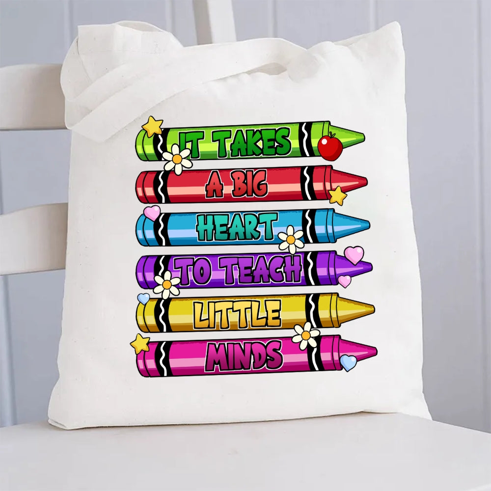 It Takes A Big Heart To Teach Little Minds Crayon Canvas Tote Bag