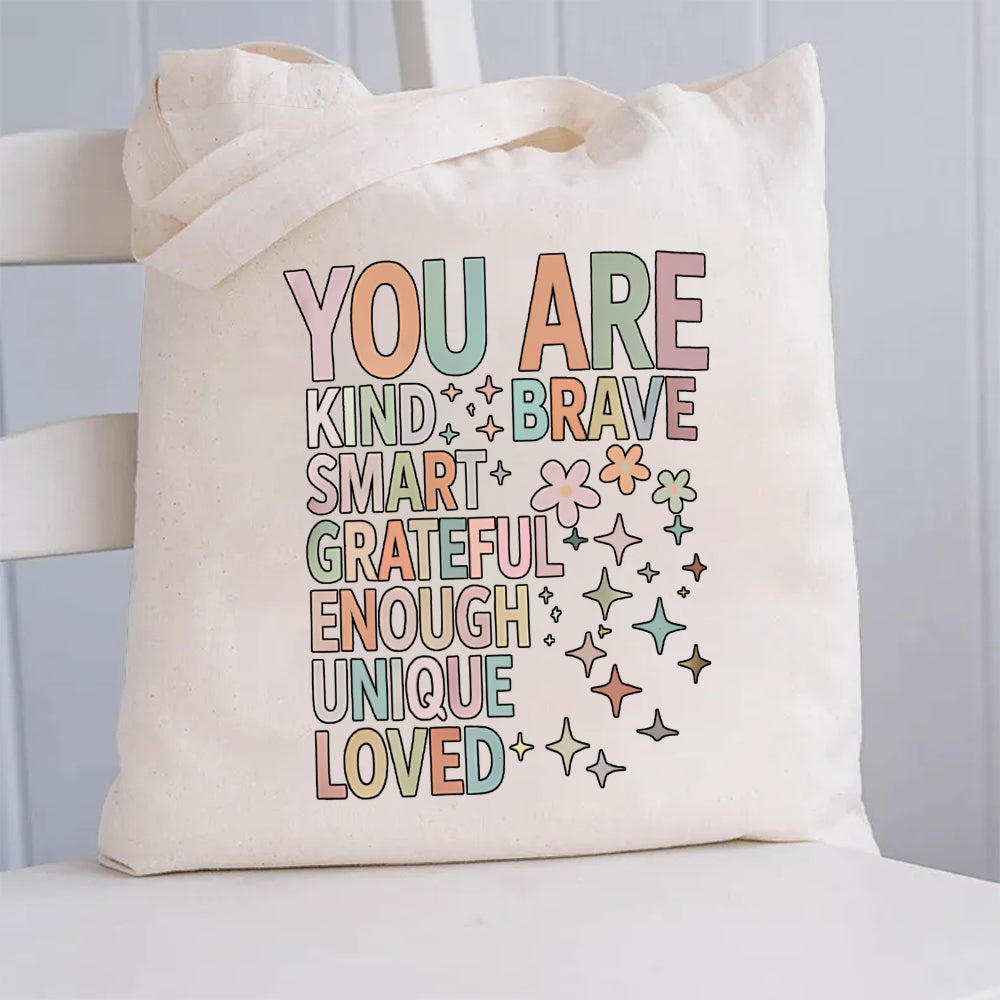 You Are Brave Smart Loved Grateful Canvas Tote Bag