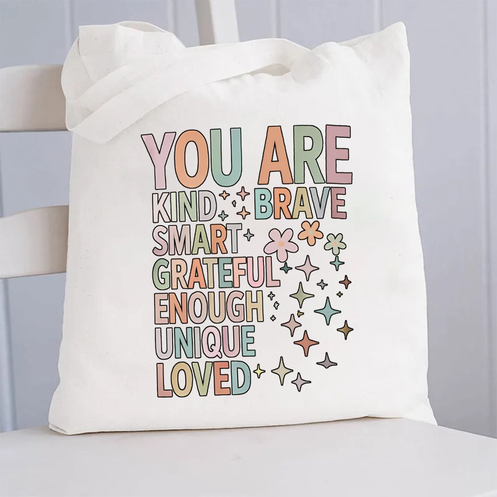 You Are Brave Smart Loved Grateful Canvas Tote Bag