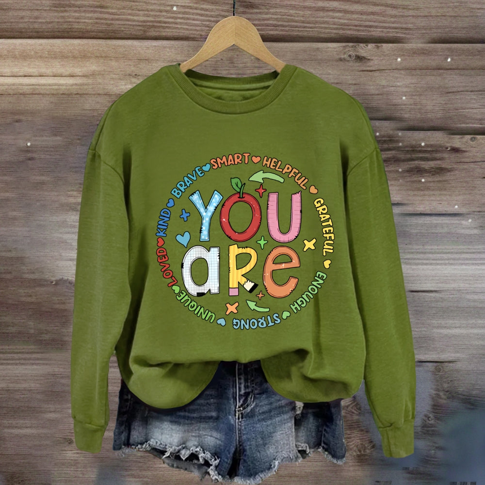 You Are Brave Smart Helping Grateful Enough Strong Sweatshirt