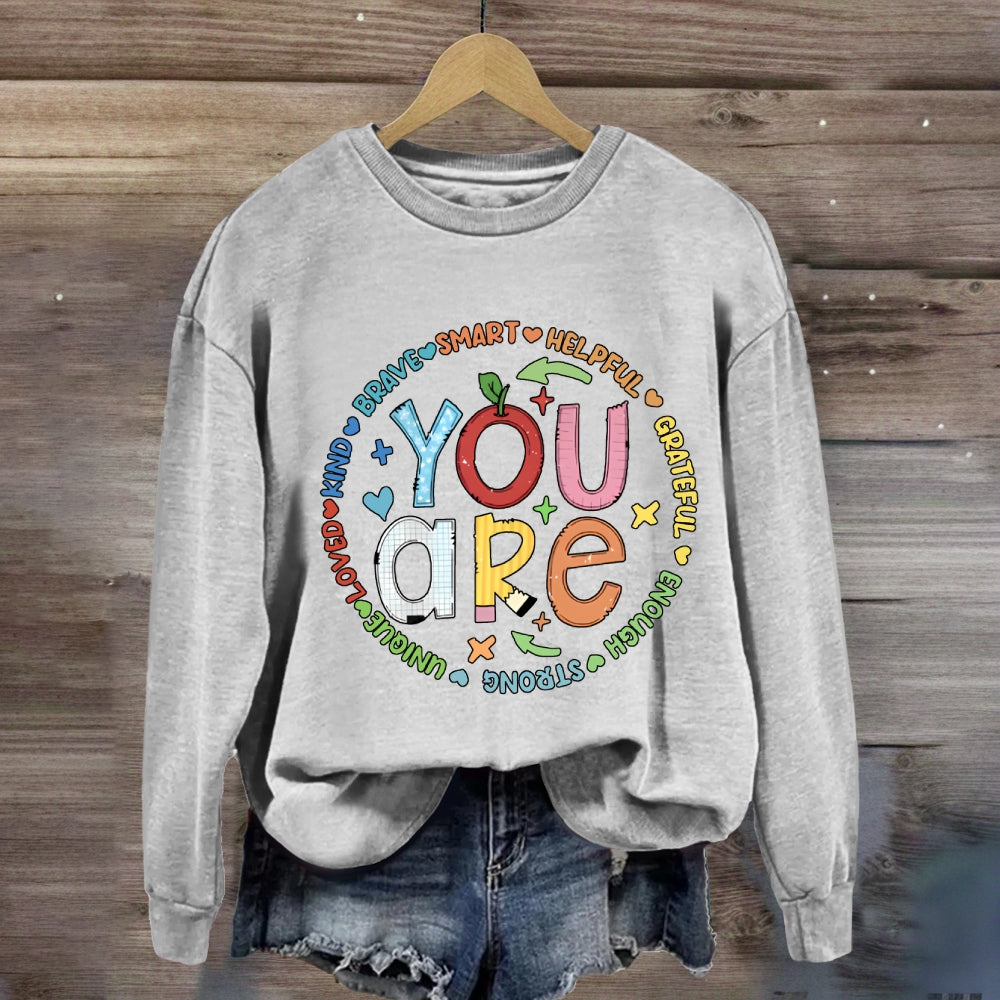You Are Brave Smart Helping Grateful Enough Strong Sweatshirt