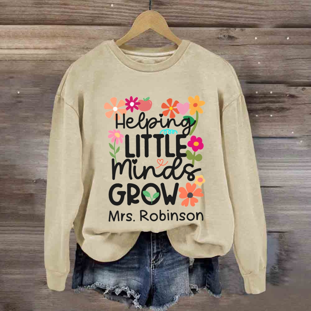 Personalized Name Floral Helping Little Minds Grow Sweatshirt