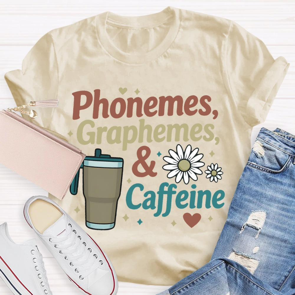 Phonemes Graphemes And Coffee Flower English T-shirt