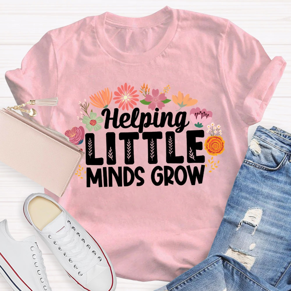 Helping Little Minds Grow Colorful Flowers T-shirt