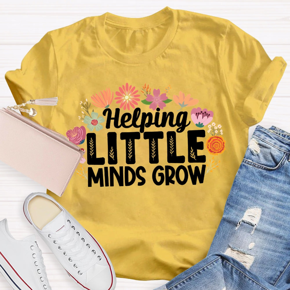 Helping Little Minds Grow Colorful Flowers T-shirt