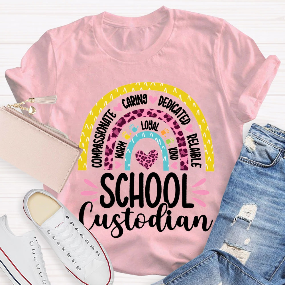 School Custodian Compassionate Caring Dedicated Reliable T-shirt