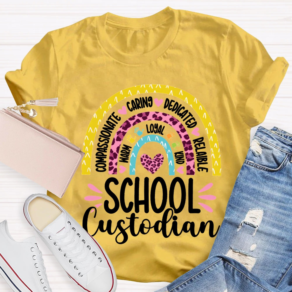School Custodian Compassionate Caring Dedicated Reliable T-shirt