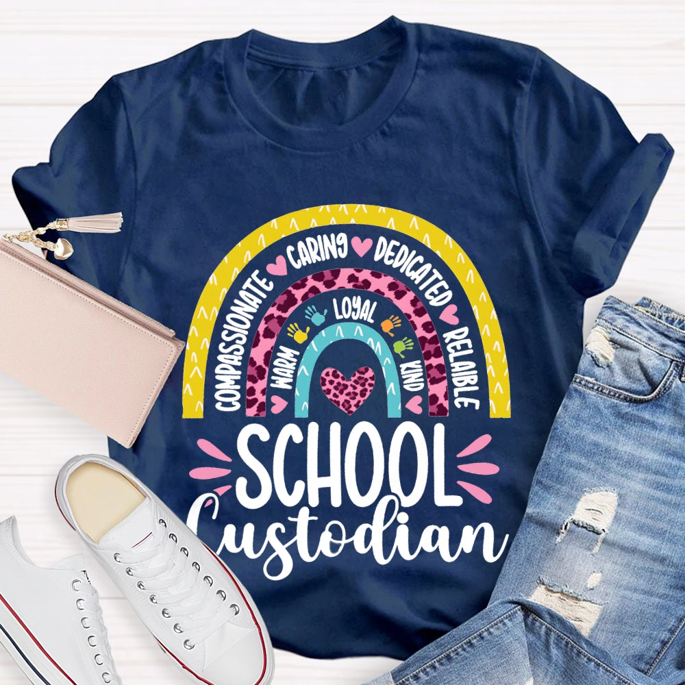 School Custodian Compassionate Caring Dedicated Reliable T-shirt