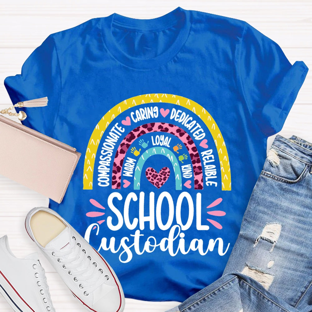 School Custodian Compassionate Caring Dedicated Reliable T-shirt