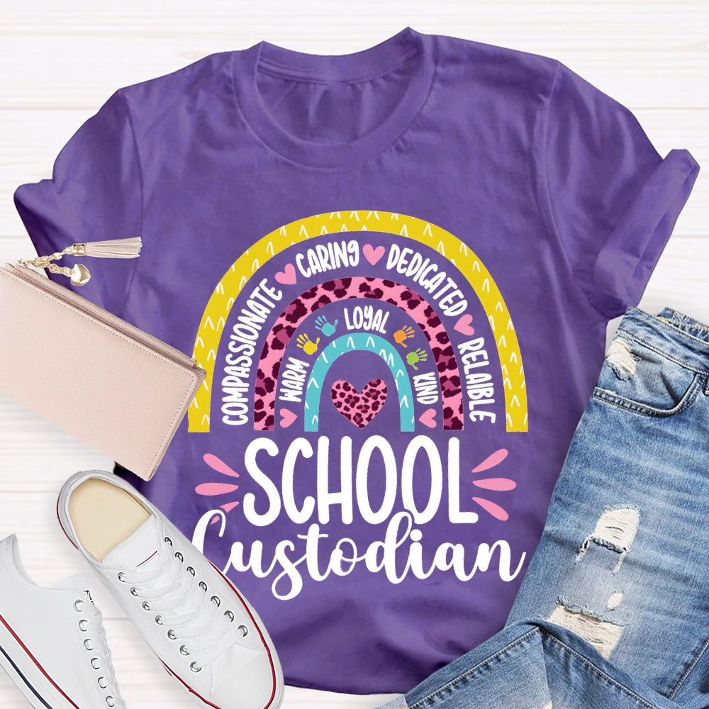 School Custodian Compassionate Caring Dedicated Reliable T-shirt