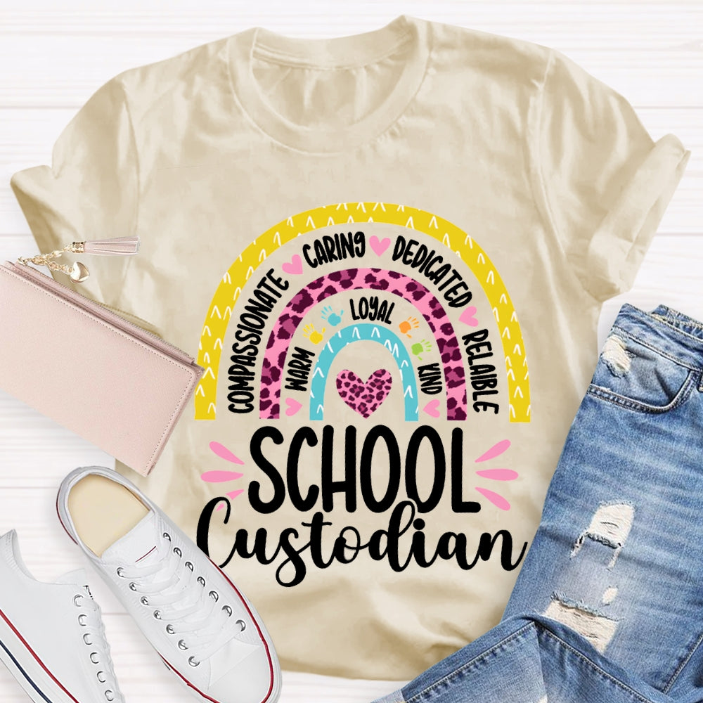 School Custodian Compassionate Caring Dedicated Reliable T-shirt