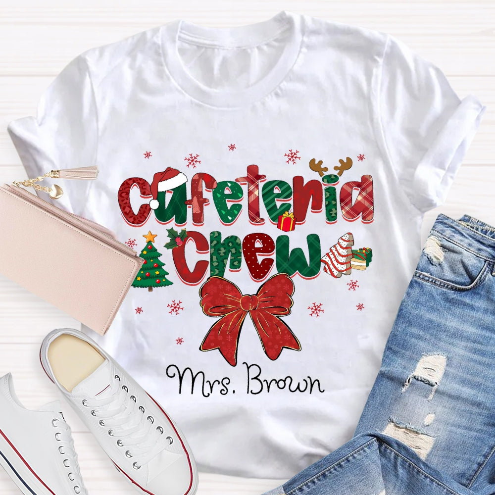 Personalized Name Cafeteria Crew Christmas Vibes Fonts T-shirt