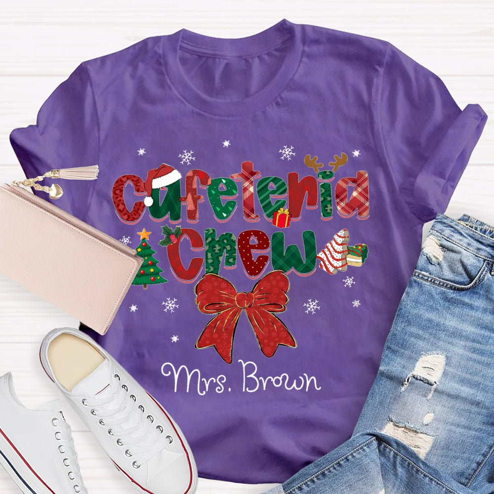 Personalized Name Cafeteria Crew Christmas Vibes Fonts T-shirt