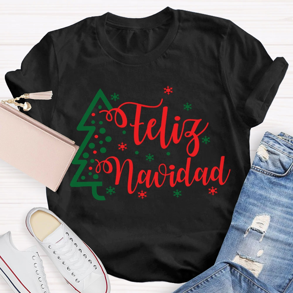 Feliz Navidad Christmas Tree And Snowflakes Merry Christmas T-shirt